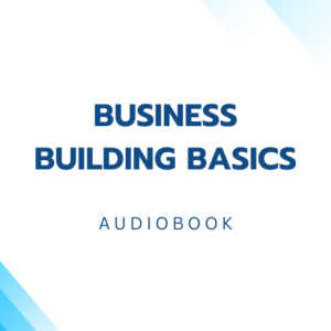 Business Building Basics